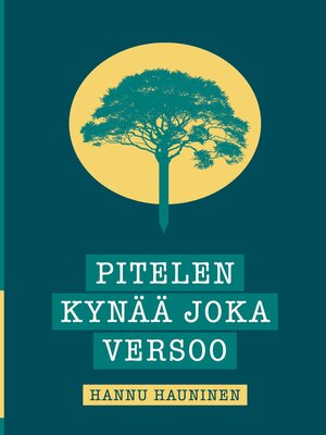 cover image of Pitelen kynää joka versoo